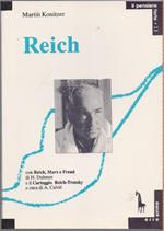 Wilhelm Reich di Martin Konitzer . Con reich, Marx e Freud di H. Dahmer e il Carteggio Reich-Tortsky a cura di A. Calviè