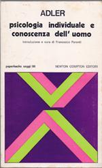 Psicologia individuale e conoscenza dell'uomo - Alfred Adler