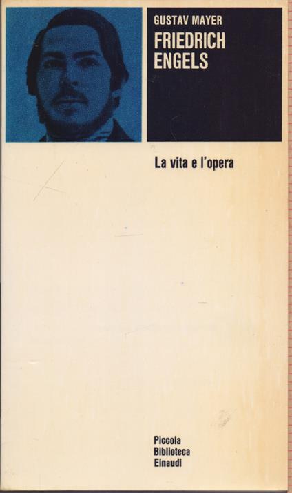 Friedrich Engels La vita e l'opera - Gustav Mayer - Gustav Mayer - copertina