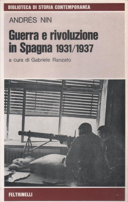 Guerra e rivoluzione in Spagna 1931/1937 - Andrés Nin - Andrés Nin - copertina