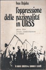 L`oppressione delle nazionalità in Urss - Dzjuba Ivan
