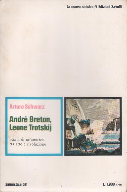 André Breton e Leone Trotsky. Storia di un'amicizia tra arte e rivoluzione - Arturo Schwarz - copertina
