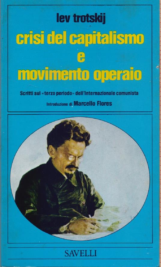 Crisi del capitalismo e movimento operaio - Lev Trotskij - Lev Trotsky - copertina
