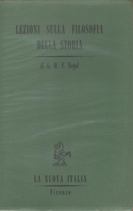 Lezioni sulla filosofia della storia. Vol I, La razionalità della storia - Friedrich Hegel - copertina
