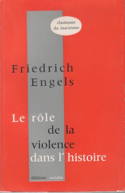 Le role de la violence dans l'histoire - Friedrich Engels - Friedrich Engels - copertina
