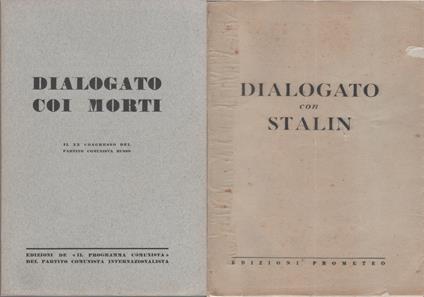Dialogato coi morti. Il XX congresso del Partito comunista russo/ Dialogato con Stalin - Anonimo calalabrese - copertina