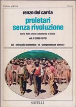 Proletari senza rivoluzione Vol. V (1950-1975)- Renzo del Carria