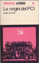 Le origini del PCI. Il PSI dalla guerra di Libia alla scissione di Livorno - Luigi Cortesi