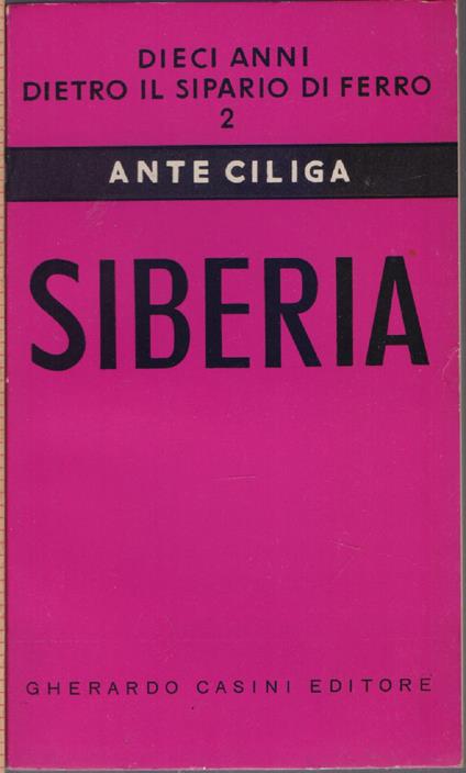 Dieci anni dietro il sipario di ferro 2 - Ante Ciliga - Ante Ciliga - copertina