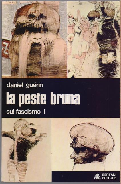 La peste bruna. Sul fascimo 1 - Daniel Guerin - Daniel Guerin - copertina