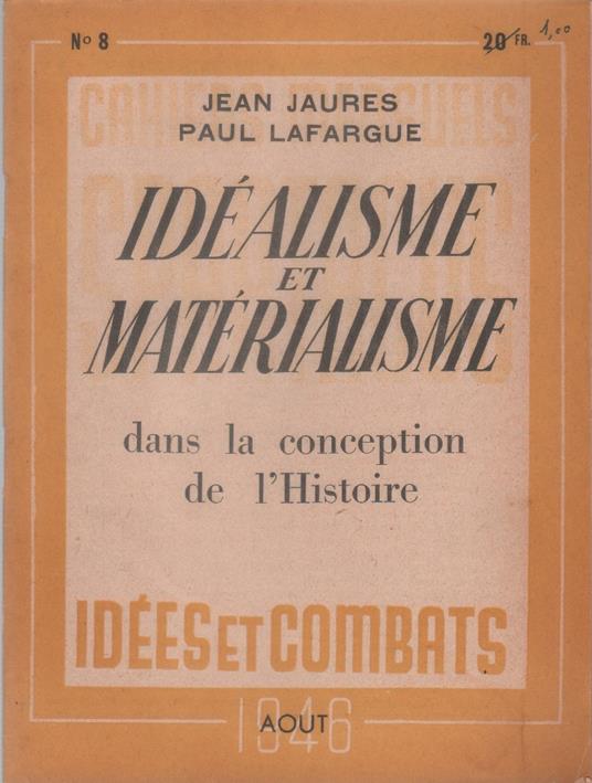 Idéalisme et matérialisme - Jean Jaurès, Paul Lafargue. Spartacus n. 8-1946 - copertina
