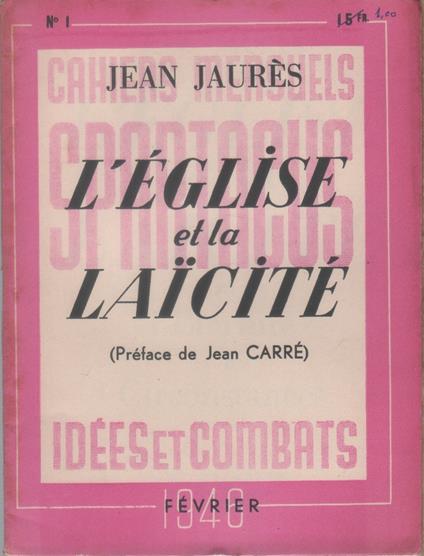 L' Eglise et la laïcité, ou l'eternité et les circonstances - Jean Jaures. Spartacus n. 1-1946 - copertina