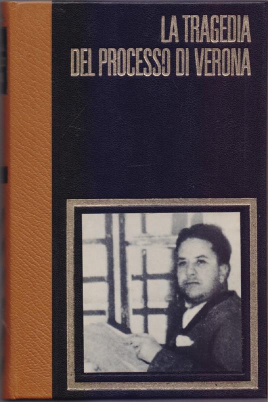 La tragedia del processo di Verona - Andre Bissaud - copertina