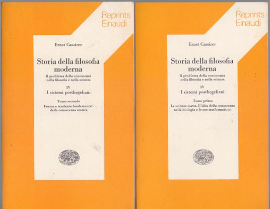 Storia della filosofia moderna Vol.IV (2 tomi) I sistemi postegeliani - Ernst Cassirer - Ernst Cassirer - copertina