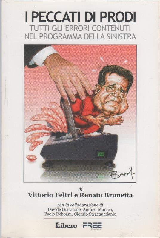 I peccati di Prodi. Tutti gli errori contenuti nel programma della sinistra - copertina