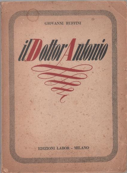 Il dottor Antonio - Giovanni Ruffini - Giovanni Ruffini - copertina