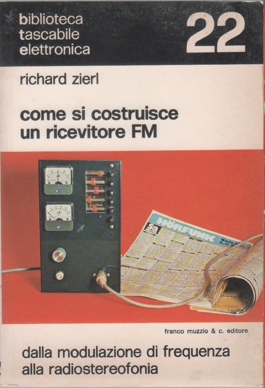 Come si costruisce un ricevitore radio FM - Richard Zierl - copertina