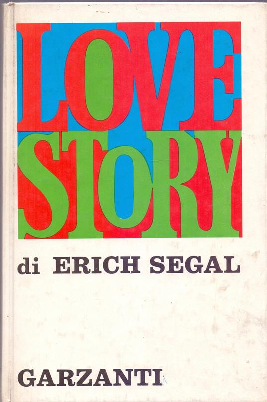 Love story - Erich Segal - Erich Segal - copertina