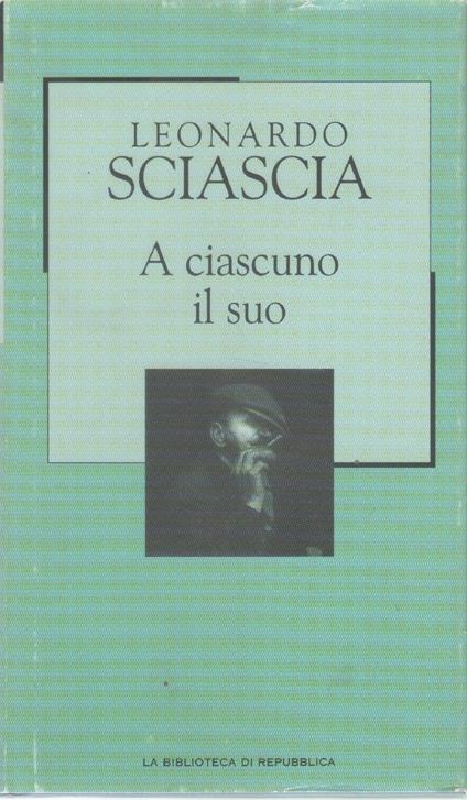 A ciascuno il suo - Leonardo Sciascia - copertina