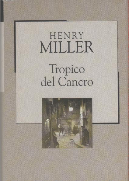 Tropico del cancro - Henry Miller - copertina