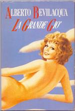 La grande Giò - Alberto Bevilacqua