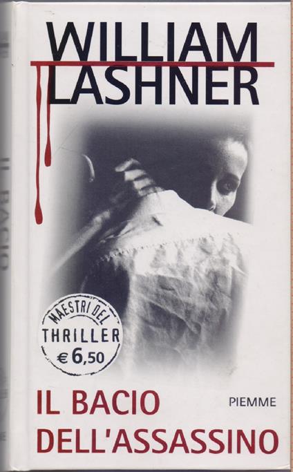 Il bacio dell'assassino - William Lashner - William Lashner - copertina
