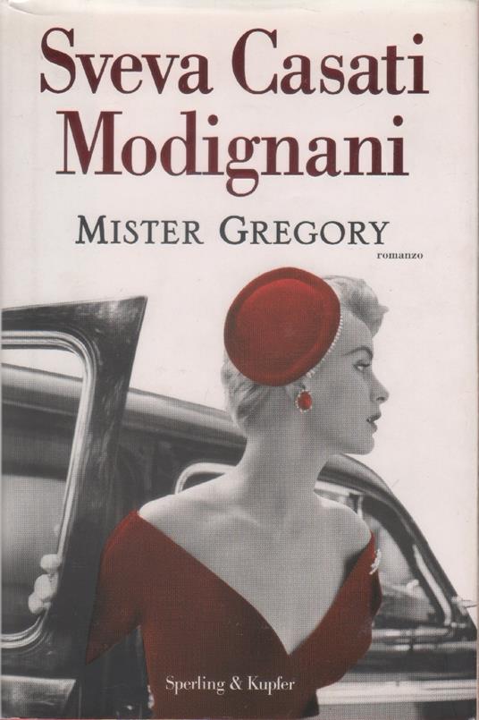 Mister Gregory - Sveva Casati Modignani - copertina