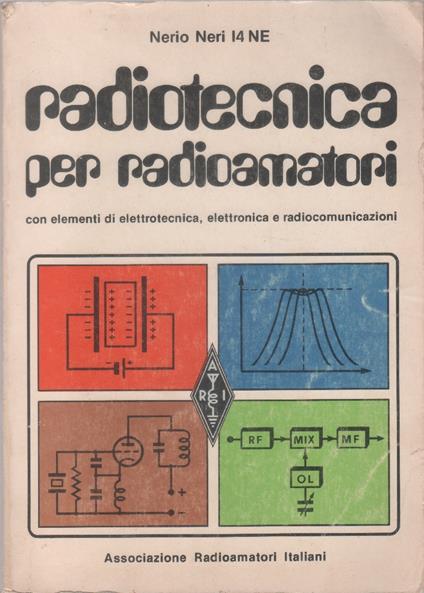 Radiotecnica per radioamatori - Nerio Neri - copertina