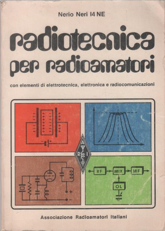 Radiotecnica per radioamatori - Nerio Neri - copertina