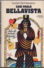 Così parlò Bellavista . Napoli amore e libertà - Luciano De Crescenzo
