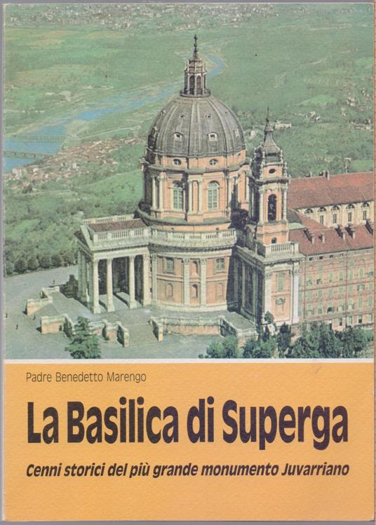 La Basilica di Superga - Padre Benedetto Marengo - copertina