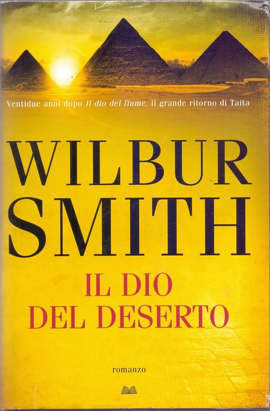 Il Dio del deserto - Wilburn Smith - Wilbur Smith - copertina
