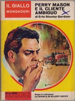 Perry Mason e il cliente ambiguo - Erle Stanley Gardner