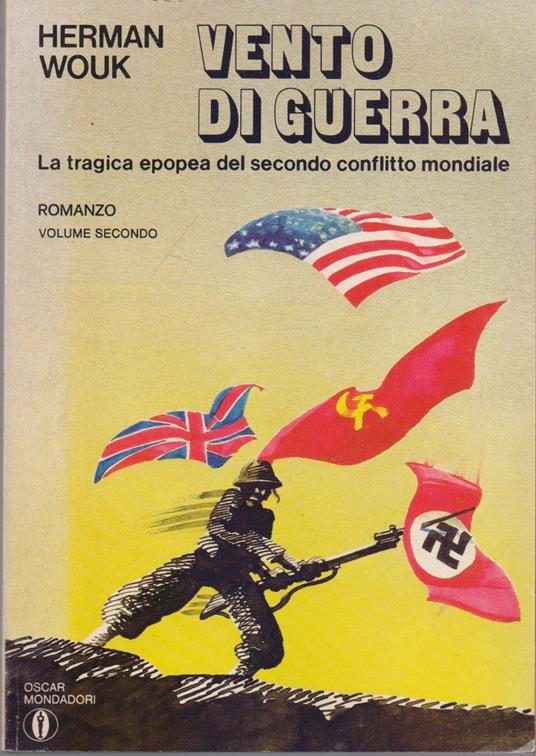 Vento di guerra . La tragica epopea del secondo conflitto mondiale Volume secondo - Herman Wouk - copertina