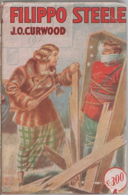 Filippo Steele - James Oliver Curwood - copertina