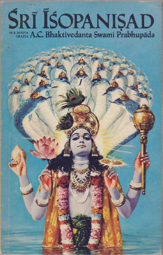 Sri Isopanisaid La conoscenza che ci avvicina a Krsna,Dio, la Persona Suprema - A. C. Bhaktivedanta Swami Prabhupada - copertina