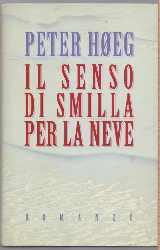 Il senso di Smila per la neve - Peter Hoeg - copertina