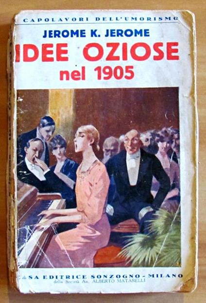 Idee Oziose Nel 1905 - Collana I Capolavori Dell'Umorismo - Jerome K. Jerome - copertina
