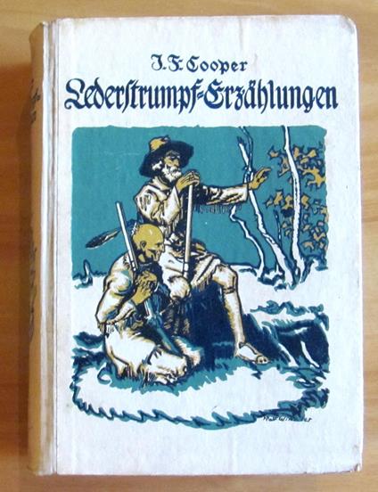 Lederstrumpf -Erzahlungen (Intero Ciclo Di Calza Di Cuoio) Di: Cooper Fenimore I. - copertina