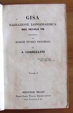 Gisa Narrazione Longobardica Del Secolo Vii Preceduta Da Schizzi Storici Proemiali - Volume I E Ii - Completo