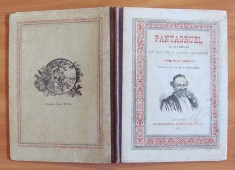 Pantagruel Re Dei Dipsodi Coi Suoi Fatti E Prodezze Spaventevoli - I Ediz. Italiana, Ill Robida Di: Rabelais Francesco - copertina