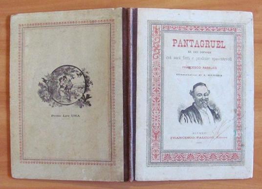 Pantagruel Re Dei Dipsodi Coi Suoi Fatti E Prodezze Spaventevoli - I Ediz. Italiana, Ill Robida Di: Rabelais Francesco - copertina