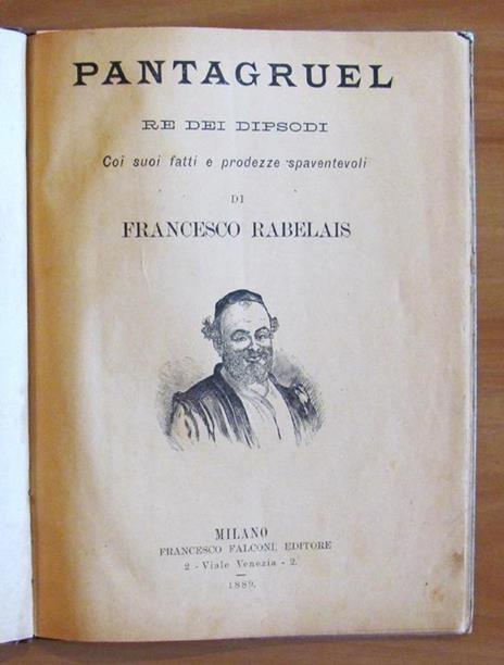 Pantagruel Re Dei Dipsodi Coi Suoi Fatti E Prodezze Spaventevoli - I Ediz. Italiana, Ill Robida Di: Rabelais Francesco - 2