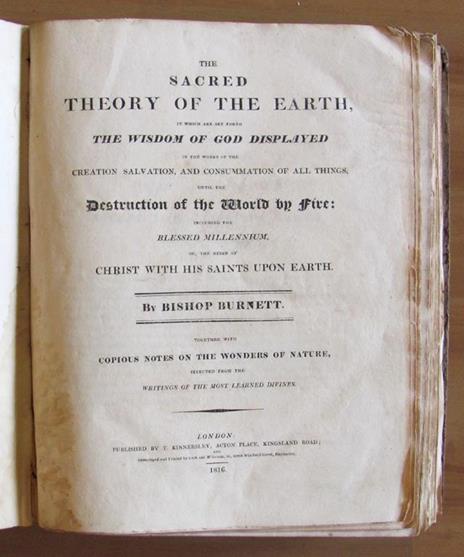 The Sacred theory of the Earth in which are set forth the Wisdom of God displayed in the works of the Creation, Salvation, and Consummation of all things, until the Destruction of the World by Fire: including the blessed Millennium, or the Reign of C - 2
