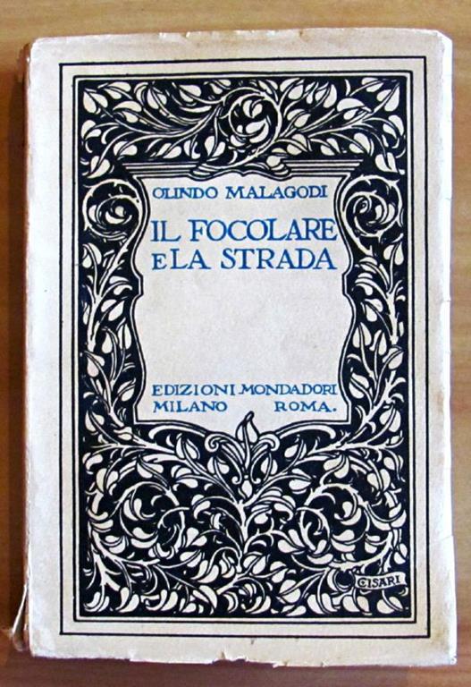 Il Focolare E La Strada - Olindo Malagodi - copertina