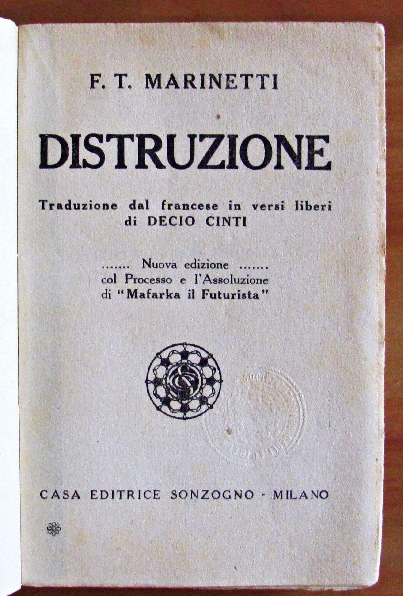 Distruzione. Milano Casa Ed. Sonzogno 1920