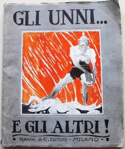 GLI UNNI E GLI ALTRI, 1918 circa - copertina