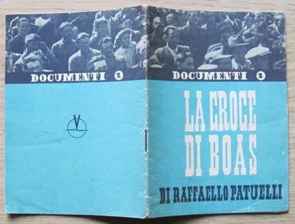 La Croce Di Boas. Italiani In America - Raffaello Patuelli - copertina