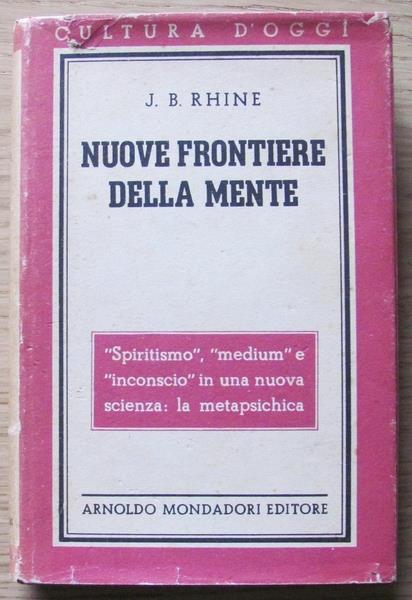 Nuove Frontiere Della Mente. Metapsichica Di: Rhine J. B. - copertina