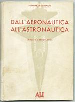Dall'aeronautica All'astronautica. Stralcio Da L'aeroplano